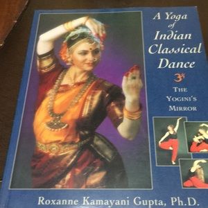 A Yoga of Indian Classical Dance The Yoginis Mirror in like new condition